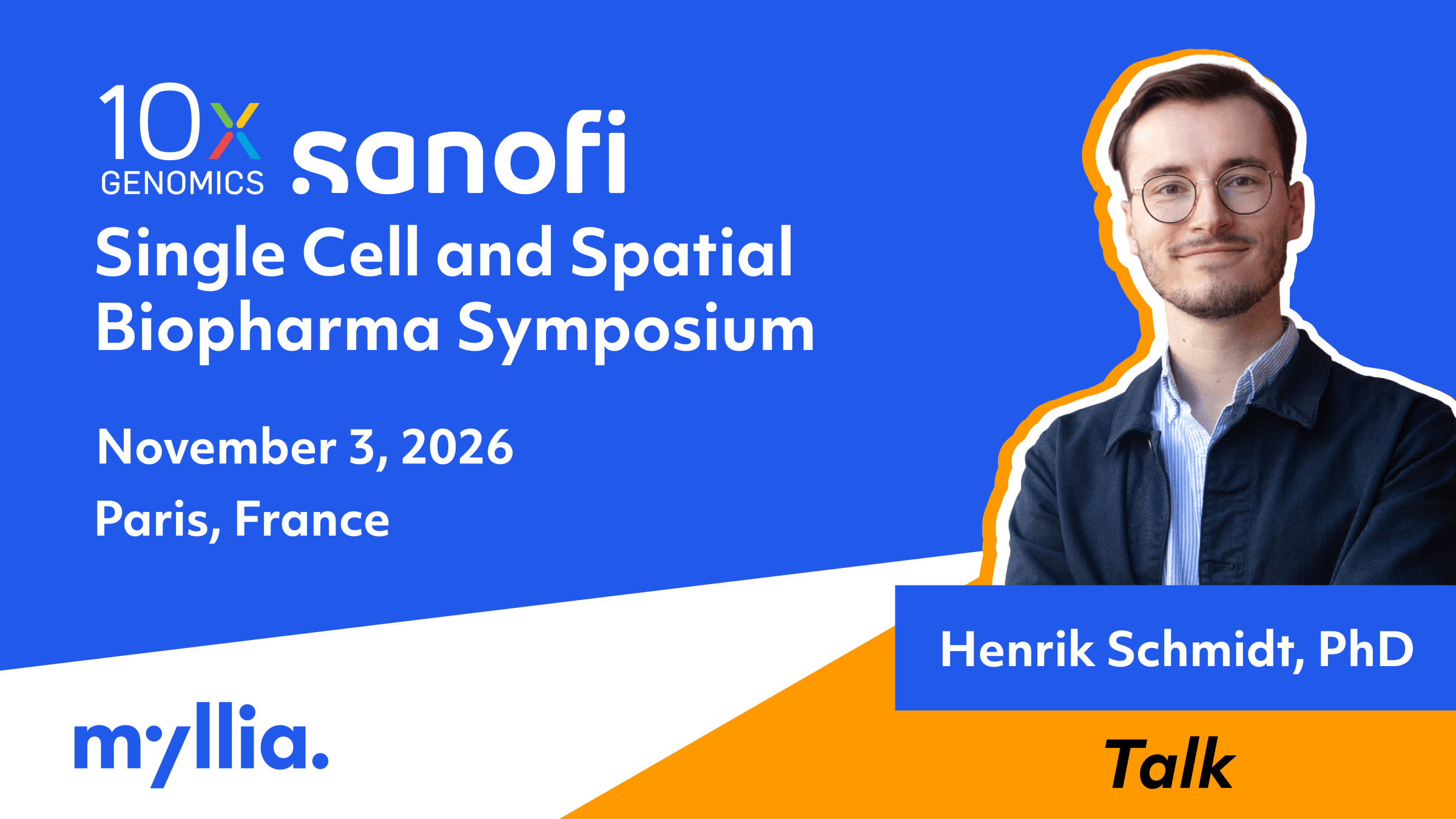 10x Genomics and sanofi single Cell and Spatial Biopharma Symposium, 3 November 2026, Paris, France. Myllia representative, Henrik Schmidt, attending with a presentation.